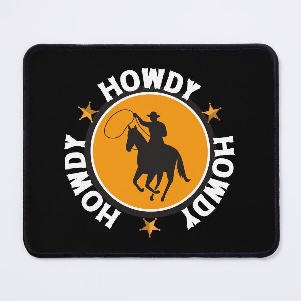 Item preview, Howdy Howdy Howdy designed and sold by HROC.