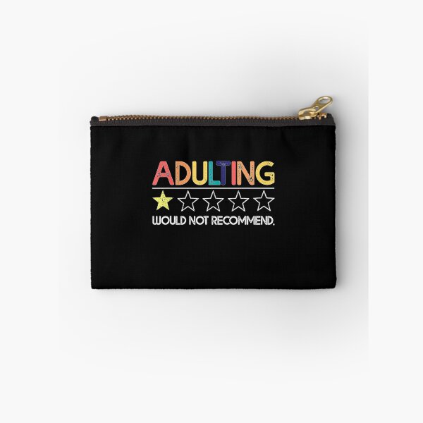 Item preview, Adulting Would Not Recommend designed and sold by AWNR12345.