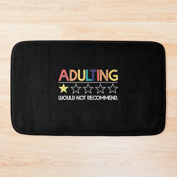 Item preview, Adulting Would Not Recommend designed and sold by AWNR12345.