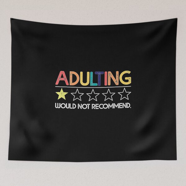 Item preview, Adulting Would Not Recommend designed and sold by AWNR12345.