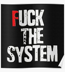 Fuck The System Poster