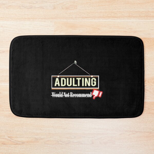 Item preview, Adulting Would Not Recommend designed and sold by AWNR12345.