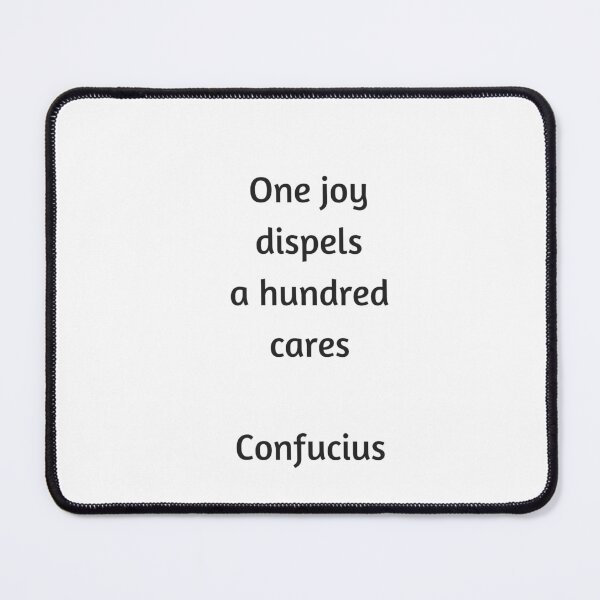 Item preview, One Joy Dispels a Hundred Cares - Confucius Quote designed and sold by Inspirationmotivation.
