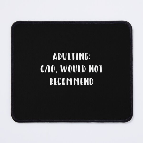 Item preview, Adulting Would Not Recommend designed and sold by AWNR12345.