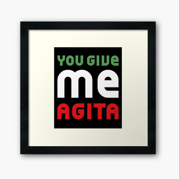 Item preview, You Give Me Agita - Funny Quote Saying designed and sold by DiogoCalheiros.
