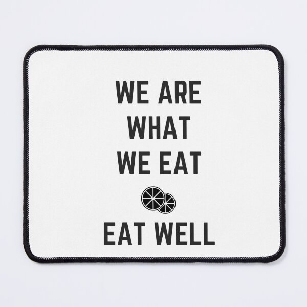 Item preview, we are what we eat - eat well designed and sold by Inspirationmotivation.