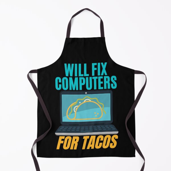 Item preview, Will Fix Computers for Tacos. Funny design for a computer engineer or programmer.  designed and sold by ACC .
