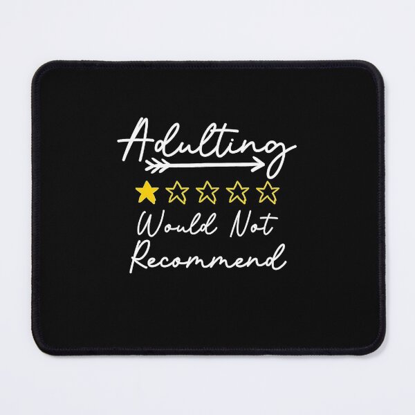 Item preview, Adulting Would Not Recommend designed and sold by AWNR12345.