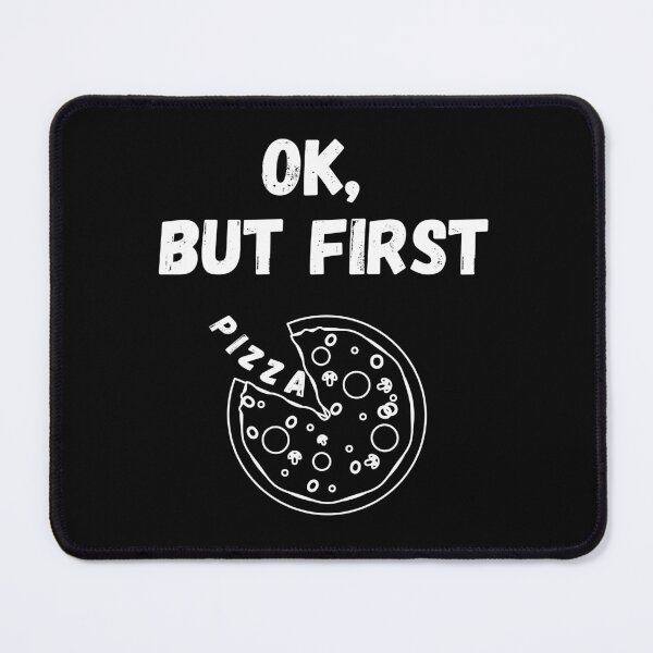 Item preview, Ok But First Pizza Simple With Black Background designed and sold by LuckyKermit.