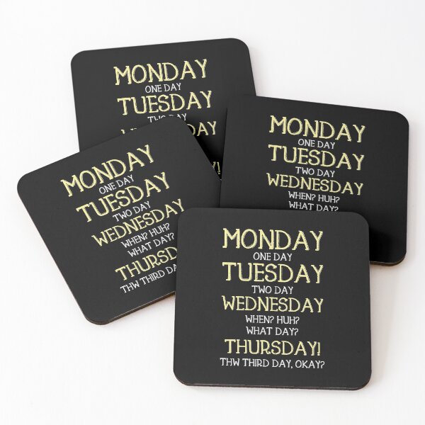 Item preview, Monday, One-Day, When? Thursday!  - Funny Quote Saying designed and sold by DiogoCalheiros.