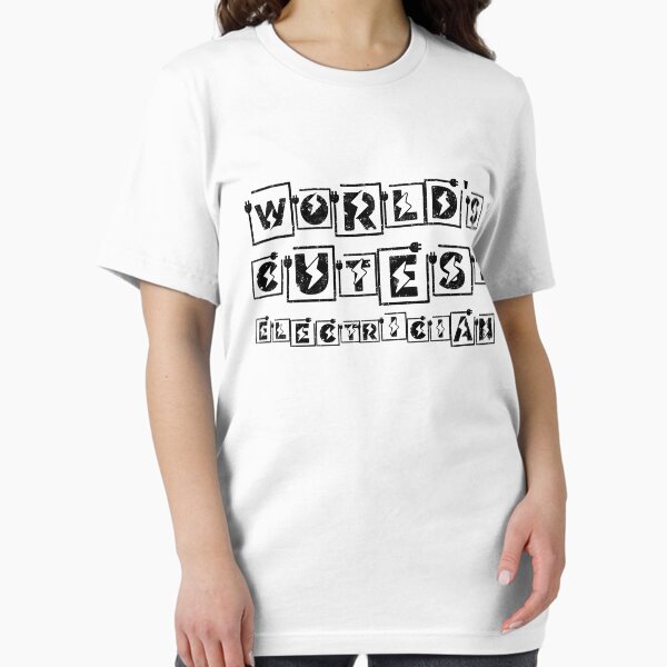 Item preview, World's Cutest Electrician funny T-shirt men gift women gift designed and sold by InnovantDesigns.