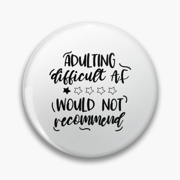 Item preview, Adulting Would Not Recommend designed and sold by AWNR12345.