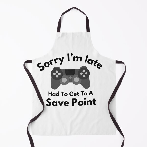 Item preview, Sorry I'm Late Had To Get To A Save Point designed and sold by Reo12.