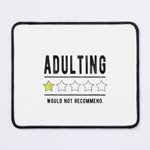 Item preview, Adulting Would Not Recommend designed and sold by AWNR12345.