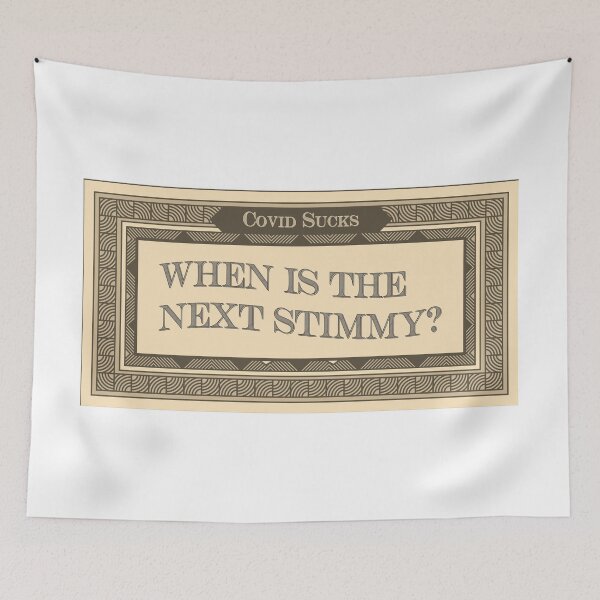 Item preview, When's The Next Stimmy designed and sold by Meme Economy.
