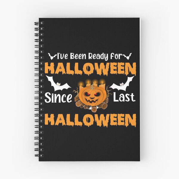 Item preview, I've Been Ready For Halloween Since Last Halloween, funny halloween ideas designed and sold by NiceSpot.