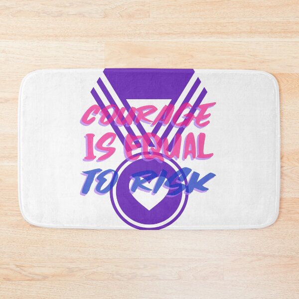 Item preview, COURAGE IS EQUAL TO RISK  designed and sold by A-shell.