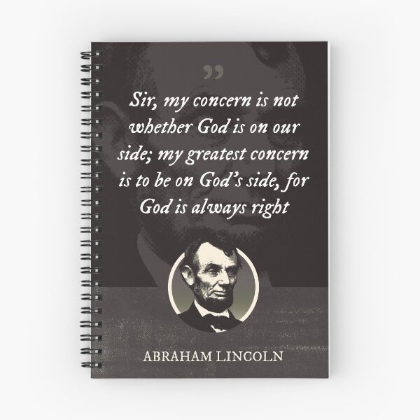 Item preview, Abraham Lincoln - Sir, my concern is not whether God is on our side; my greatest concern is to be on God's side, for God is always right designed and sold by Syahrasi.