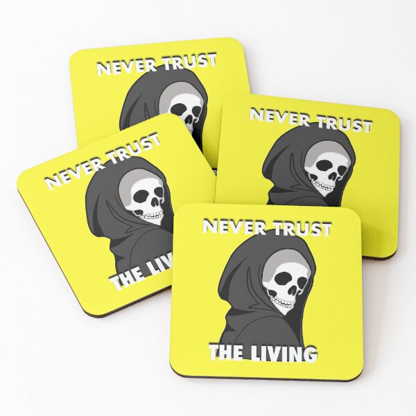 Item preview, Never trust the living Halloween essential  designed and sold by Tanuja  Sharma.