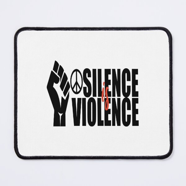 Item preview, Silence is Violence! Support BLM stop police Brutality merchandise designed and sold by BRtisticDesigns.