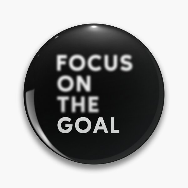 Item preview, FOCUS ON THE GOAL designed and sold by AnaelDraw.