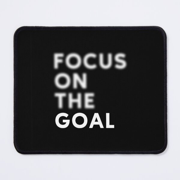 Item preview, FOCUS ON THE GOAL designed and sold by AnaelDraw.