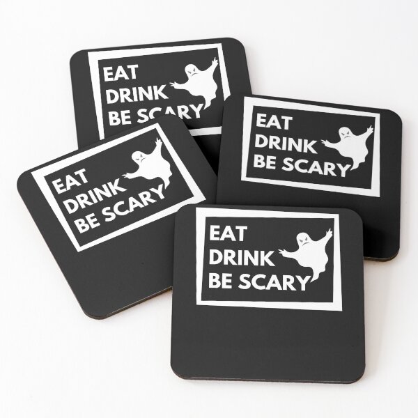 Item preview, Eat drink and be scary, Halloween quotes designed and sold by ConstantinoMD1.