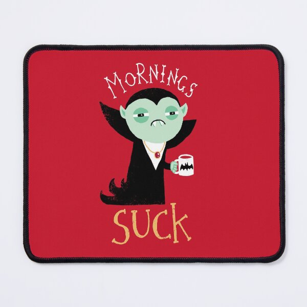Item preview, Mornings Suck designed and sold by DinoMike.