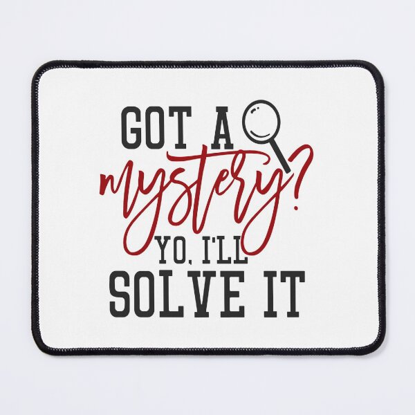 Item preview, Got a Mystery? YO, I'll Solve it-True Crime gift idea designed and sold by BRtisticDesigns.