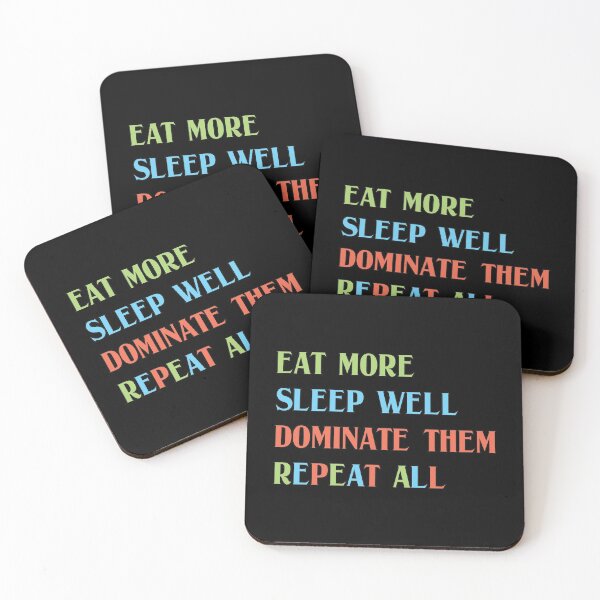 Item preview, Eat More Sleep Well Dominate Them Repeat All designed and sold by emhoteb.