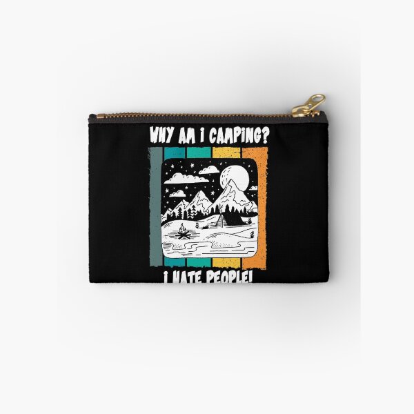 Item preview, Why Am i camping? I hate people! funny camper designed and sold by ThommyBLN.