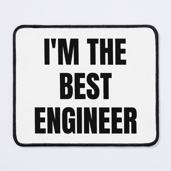 Item preview, I'M THE BEST ENGINEER designed and sold by iamxxx.
