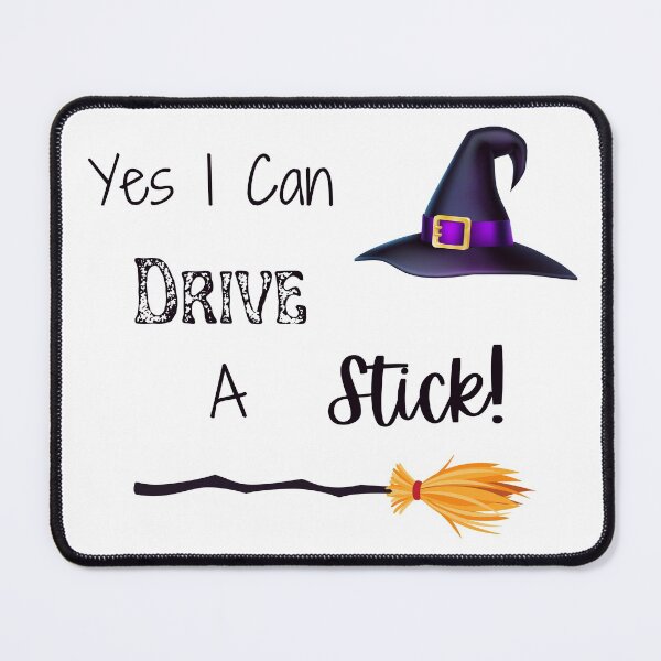 Item preview, Yes I Can Drive A Stick, Funny Witch Quote, Happy Halloween designed and sold by MamaSweetea.