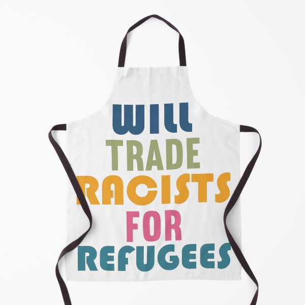 Item preview, Will Trade Racists For Refugee designed and sold by VerasCreations.