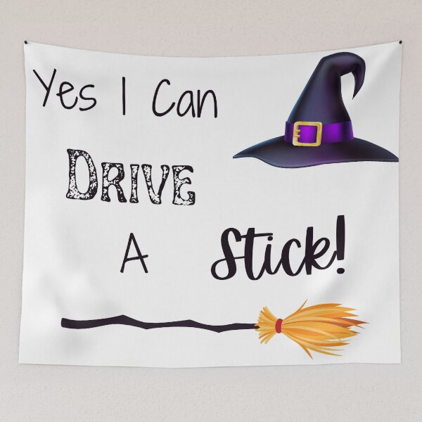 Item preview, Yes I Can Drive A Stick, Funny Witch Quote, Happy Halloween designed and sold by MamaSweetea.