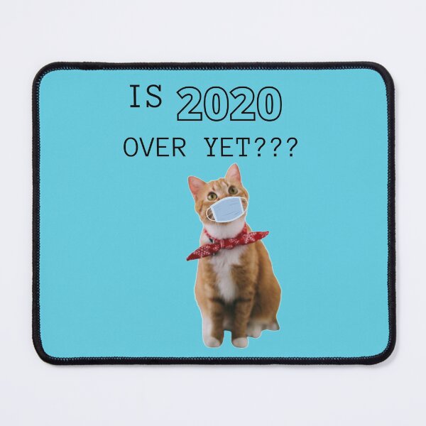 Item preview, Is 2020 Over Yet??? designed and sold by House of Hartz by: Dominique11.