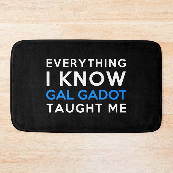 Item preview, Everything I know - Gal Gadot designed and sold by 2Girls1Shirt.