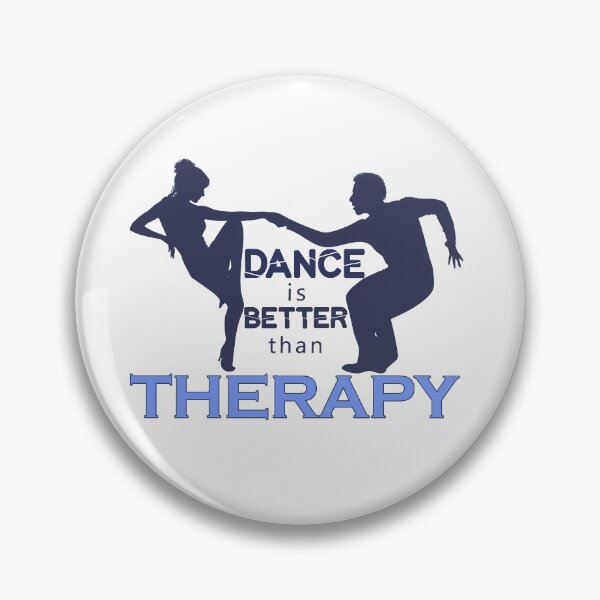 Item preview, Dance is Better than Therapy. designed and sold by Daizyner.