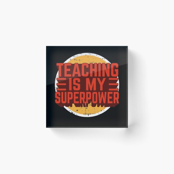 Item preview, "Teaching Is My Superpower" - Funny Super-Teacher Power  designed and sold by Unohana.