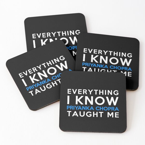 Item preview, Everything i know - Priyanka Chopra designed and sold by 2Girls1Shirt.