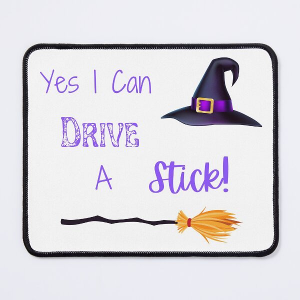 Item preview, Yes I Can Drive A Stick, Funny Witch Quote, Happy Halloween designed and sold by MamaSweetea.