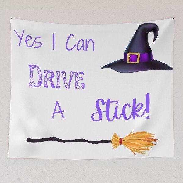 Item preview, Yes I Can Drive A Stick, Funny Witch Quote, Happy Halloween designed and sold by MamaSweetea.