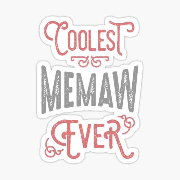Item preview, Coolest Memaw Ever. Gift for Her! designed and sold by cidolopez.