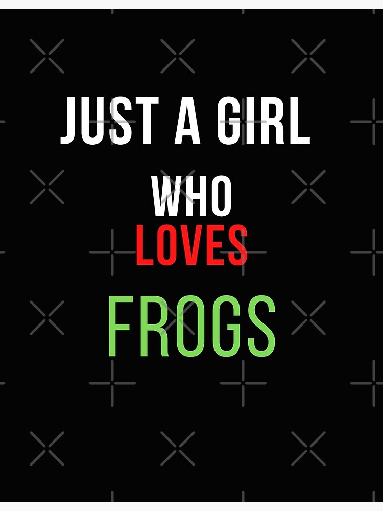 Disover just a girl who loves frogs Premium Matte Vertical Poster