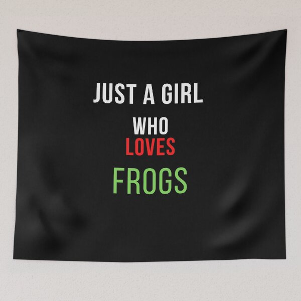 Item preview, just a girl who loves frogs designed and sold by TeeZilla808.