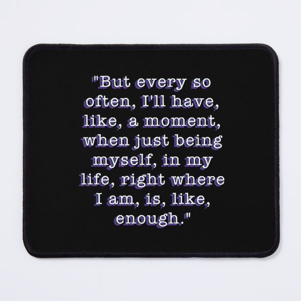 Item preview, My so called life Quote I Am Enough Typography Design designed and sold by CreatedbyJR.