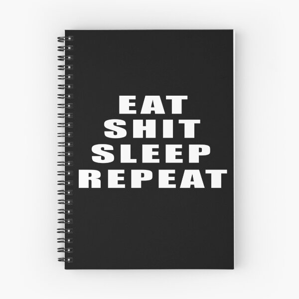 Item preview, Eat shit sleep repeat designed and sold by DopeDesign111.