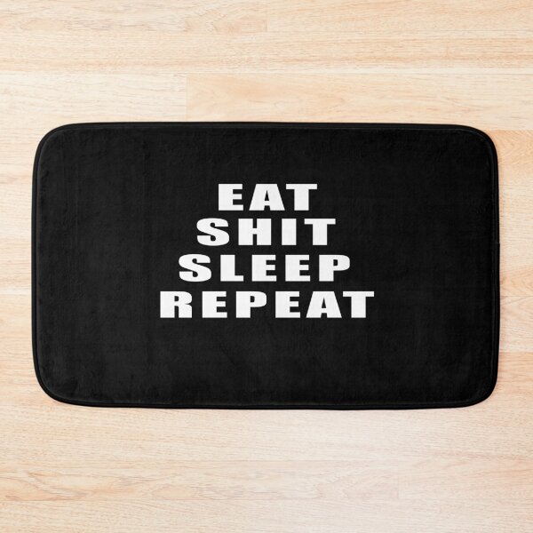 Item preview, Eat shit sleep repeat designed and sold by DopeDesign111.