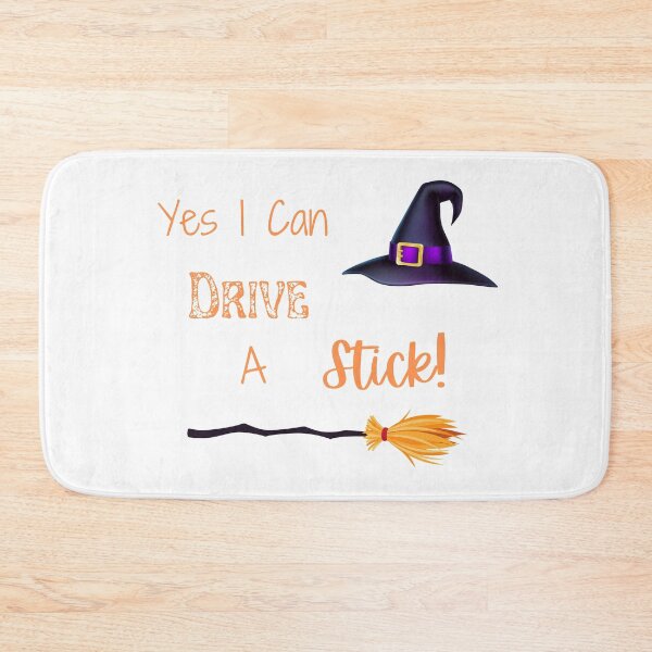 Item preview, Yes I Can Drive A Stick, Funny Witch Quote, Happy Halloween, It’s never too early for Halloween  designed and sold by MamaSweetea.