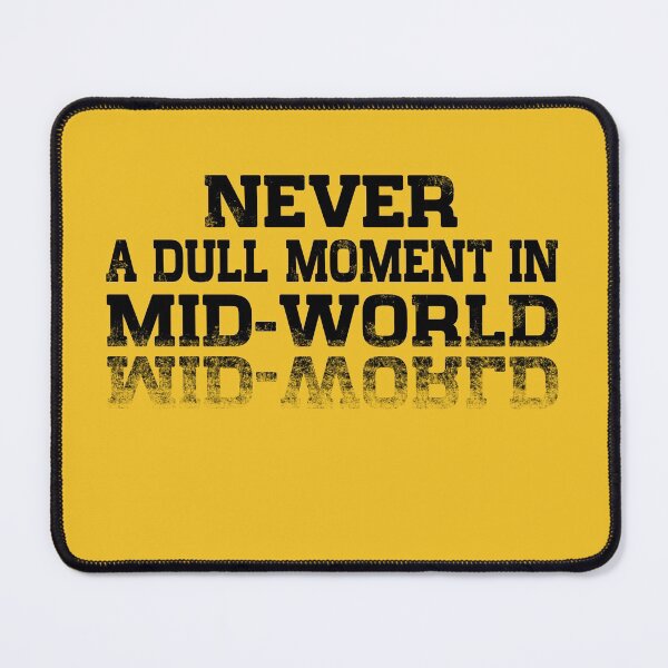 Item preview, Never a dull moment in Mid-World designed and sold by Anna R. Carrino.